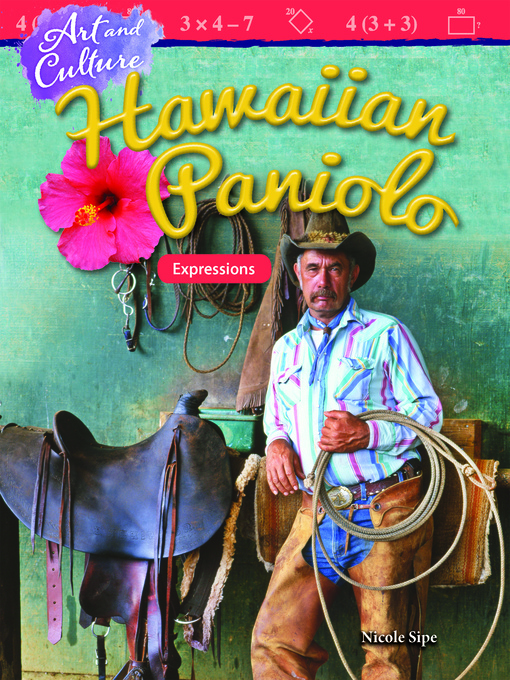 Nicole Sipe创作的Art and Culture: Hawaiian Paniolo: Expressions作品的详细信息 - 可供借阅